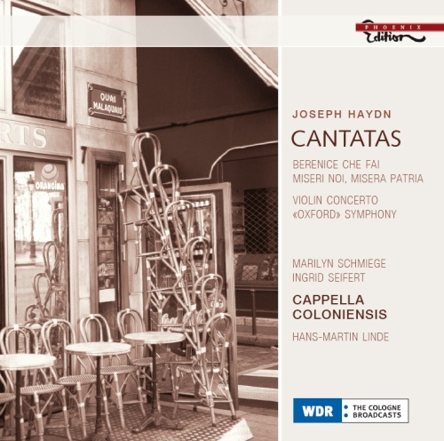 Haydn: Cantatas "Berenice che fai", "Miseri noi, misera patria", Violin Concerto, «Oxford» Symphony